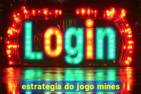 estrategia do jogo mines